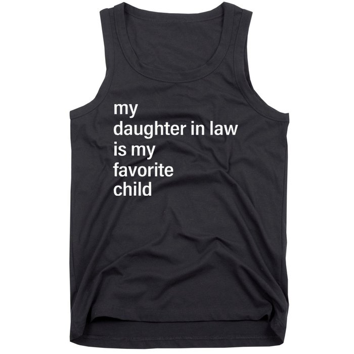 My Daughter In Law Is My Favorite Child Father's Day in Law Tank Top