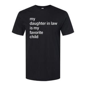 My Daughter In Law Is My Favorite Child Father's Day in Law Softstyle CVC T-Shirt