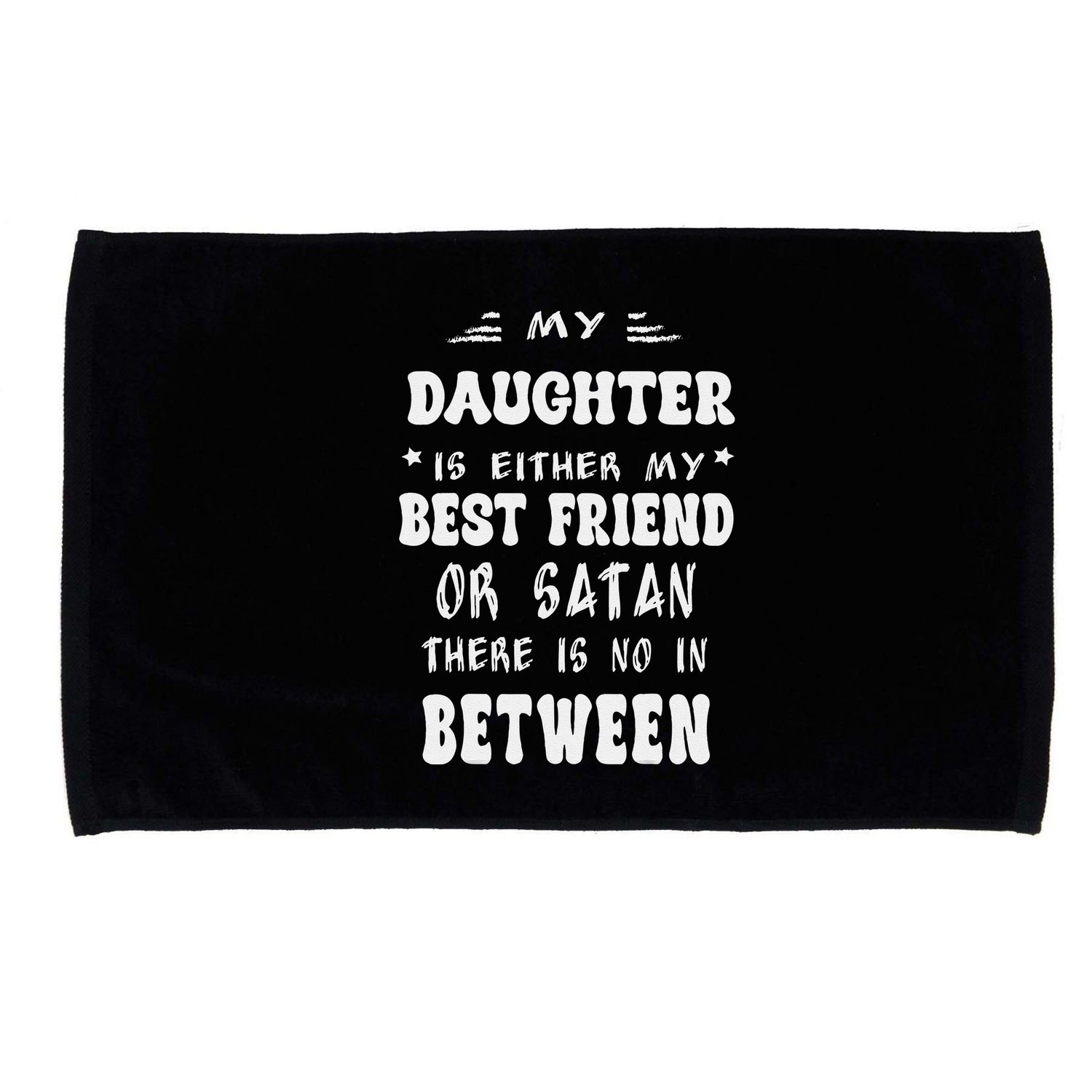 My Daughter Is Either My Best Friend Or Satan For Mom Microfiber Hand Towel
