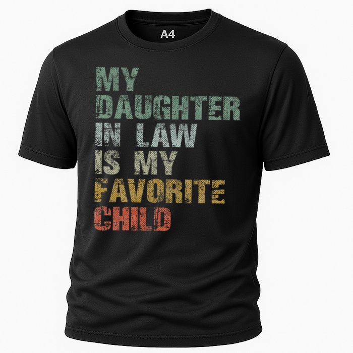 My Daughter In Law Is My Favorite Child Dad Father Day Cooling Performance Crew T-Shirt