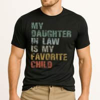 My Daughter In Law Is My Favorite Child Dad Father Day Cooling Performance Crew T-Shirt