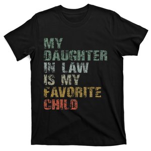 My Daughter In Law Is My Favorite Child Dad Father Day T-Shirt