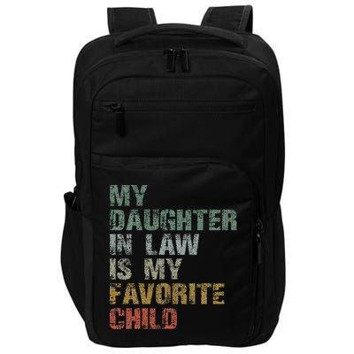 My Daughter In Law Is My Favorite Child Dad Father Day Impact Tech Backpack