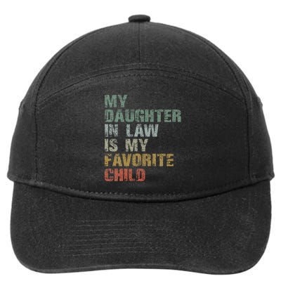 My Daughter In Law Is My Favorite Child Dad Father Day 7-Panel Snapback Hat