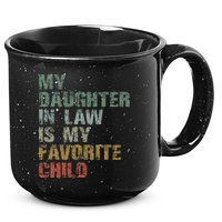 My Daughter In Law Is My Favorite Child Dad Father Day 15oz Campfire Ceramic Mug