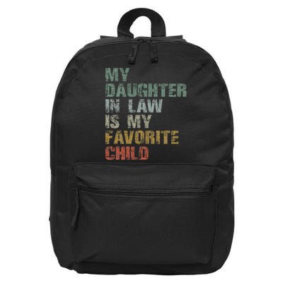 My Daughter In Law Is My Favorite Child Dad Father Day 16 in Basic Backpack