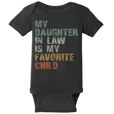My Daughter In Law Is My Favorite Child Dad Father Day Baby Bodysuit