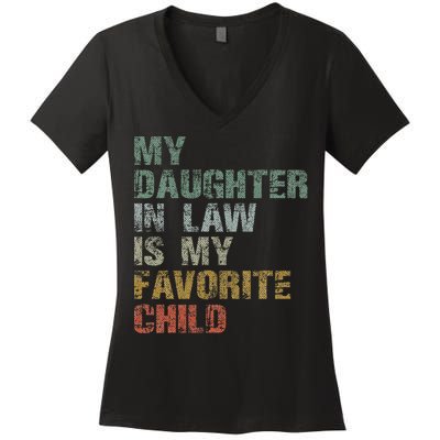 My Daughter In Law Is My Favorite Child Dad Father Day Women's V-Neck T-Shirt