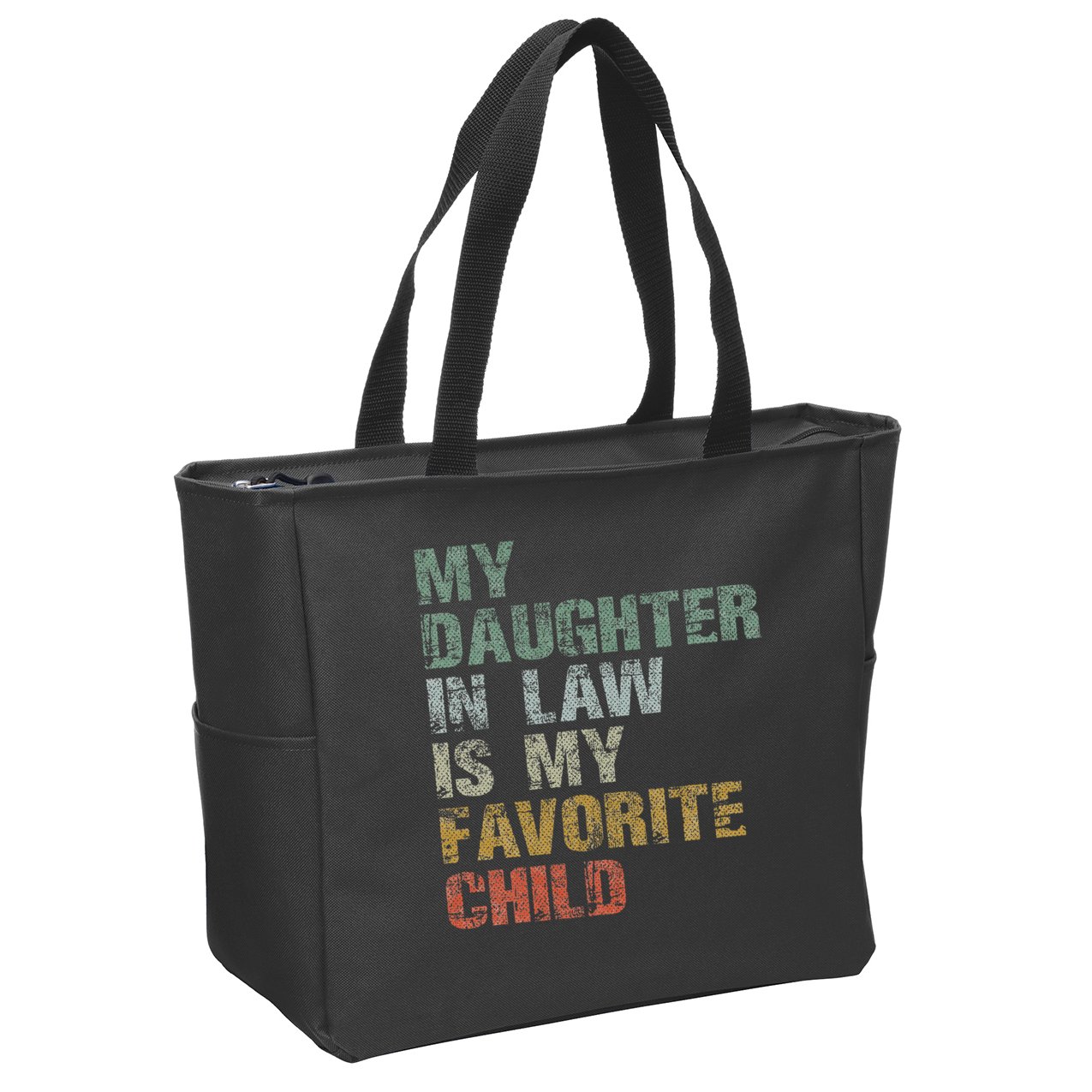 My Daughter In Law Is My Favorite Child Dad Father Day Zip Tote Bag