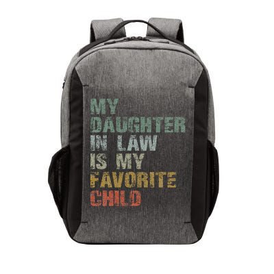 My Daughter In Law Is My Favorite Child Dad Father Day Vector Backpack