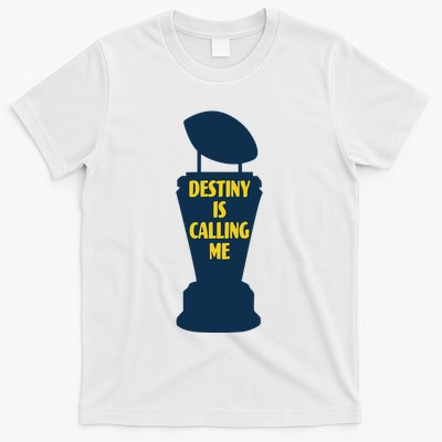 Michigan Destiny Is Calling Me T-Shirt