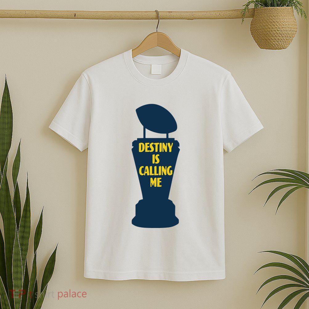 Michigan Destiny Is Calling Me T-Shirt