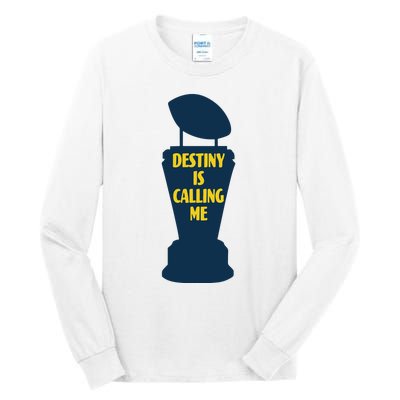 Michigan Destiny Is Calling Me Tall Long Sleeve T-Shirt