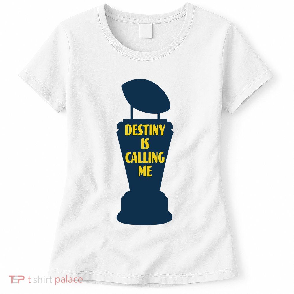 Michigan Destiny Is Calling Me Womens T-Shirt