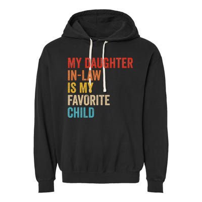 My Daughter In Law Is My Favorite Child Funny Family Vintage Garment-Dyed Fleece Hoodie