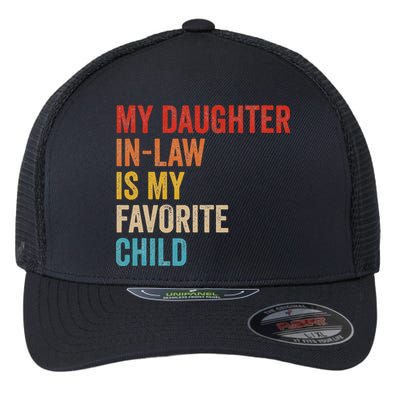 My Daughter In Law Is My Favorite Child Funny Family Vintage Flexfit Unipanel Trucker Cap