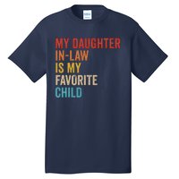 My Daughter In Law Is My Favorite Child Funny Family Vintage Tall T-Shirt