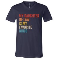 My Daughter In Law Is My Favorite Child Funny Family Vintage V-Neck T-Shirt