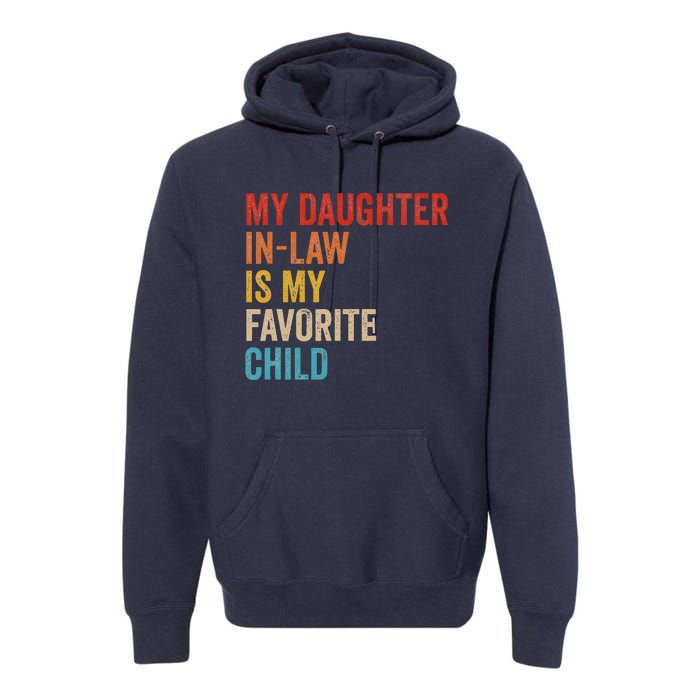 My Daughter In Law Is My Favorite Child Funny Family Vintage Premium Hoodie