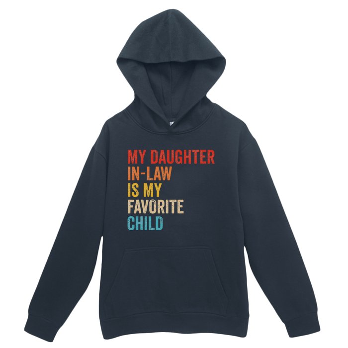 My Daughter In Law Is My Favorite Child Funny Family Vintage Urban Pullover Hoodie