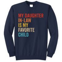 My Daughter In Law Is My Favorite Child Funny Family Vintage Tall Sweatshirt