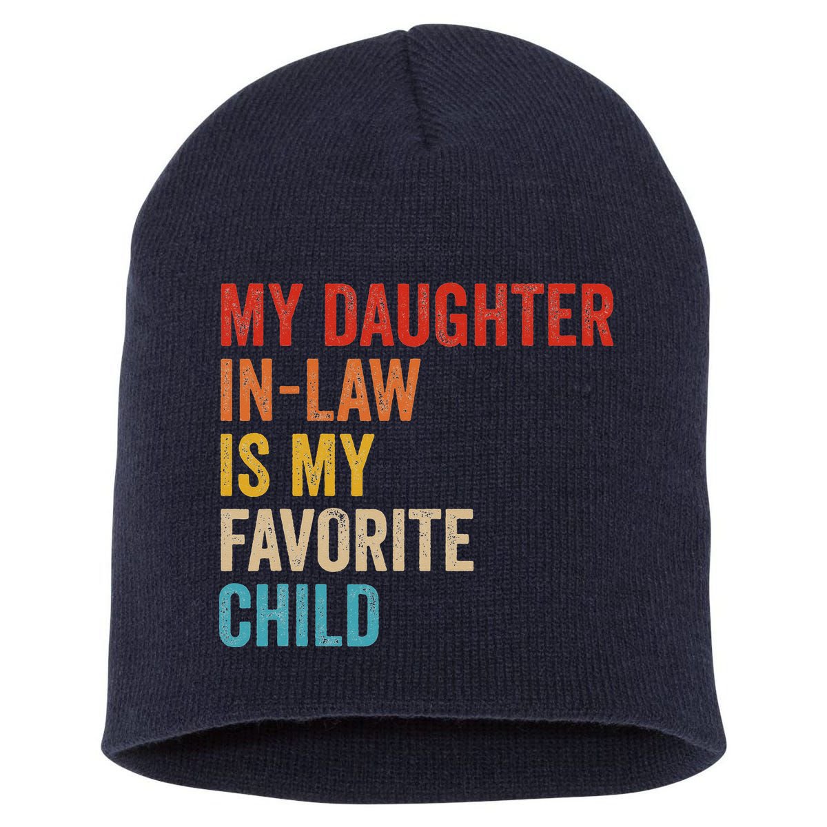 My Daughter In Law Is My Favorite Child Funny Family Vintage Short Acrylic Beanie