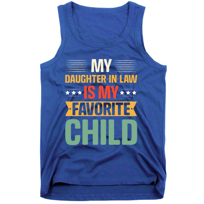 My Daughter In Law Is My Favorite Child Funny Family Humor Tank Top