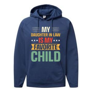 My Daughter In Law Is My Favorite Child Funny Family Humor Performance Fleece Hoodie