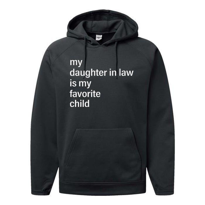 My Daughter In Law Is My Favorite Child FatherS Day In Law Performance Fleece Hoodie