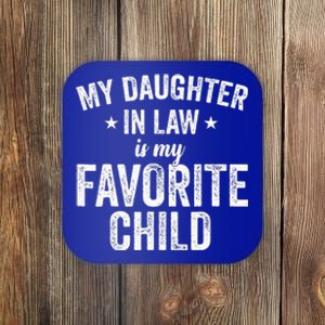 My Daughterinlaw Is My Favorite Child Funny Quote Coaster