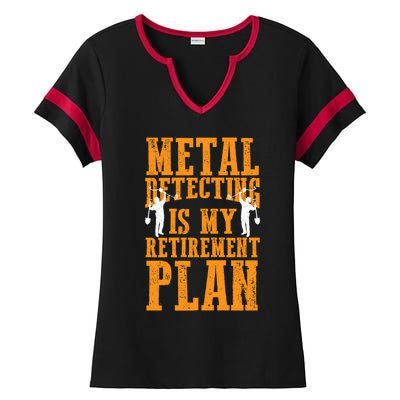 Metal Detecting Is My Retiret Plan Funny Gold Digger Tool Cute Gift Ladies Halftime Notch Neck Tee