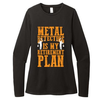 Metal Detecting Is My Retiret Plan Funny Gold Digger Tool Cute Gift Womens CVC Long Sleeve Shirt