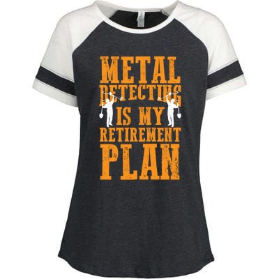 Metal Detecting Is My Retiret Plan Funny Gold Digger Tool Cute Gift Enza Ladies Jersey Colorblock Tee