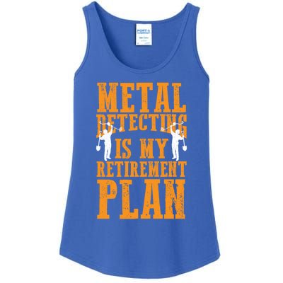 Metal Detecting Is My Retiret Plan Funny Gold Digger Tool Cute Gift Ladies Essential Tank