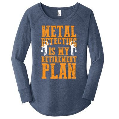 Metal Detecting Is My Retiret Plan Funny Gold Digger Tool Cute Gift Women's Perfect Tri Tunic Long Sleeve Shirt