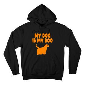 My Dog Is My Boo Halloween Funny Tall Hoodie