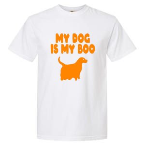 My Dog Is My Boo Halloween Funny Garment-Dyed Heavyweight T-Shirt