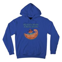 My Dad Is Worth A Melon Bucks Funny Surfing Fathers Day Gift Hoodie