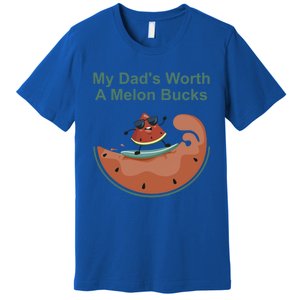 My Dad Is Worth A Melon Bucks Funny Surfing Fathers Day Gift Premium T-Shirt