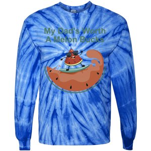 My Dad Is Worth A Melon Bucks Funny Surfing Fathers Day Gift Tie-Dye Long Sleeve Shirt