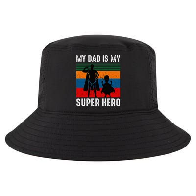 My Dad Is My Super Hero The Company Funny Dad Joke Cool Comfort Performance Bucket Hat