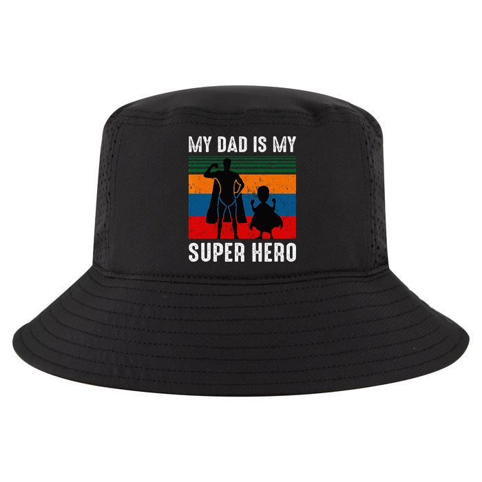 My Dad Is My Super Hero The Company Funny Dad Joke Cool Comfort Performance Bucket Hat