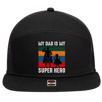 My Dad Is My Super Hero The Company Funny Dad Joke 7 Panel Mesh Trucker Snapback Hat