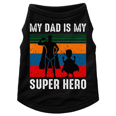 My Dad Is My Super Hero The Company Funny Dad Joke Doggie Tank