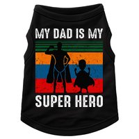 My Dad Is My Super Hero The Company Funny Dad Joke Doggie Tank