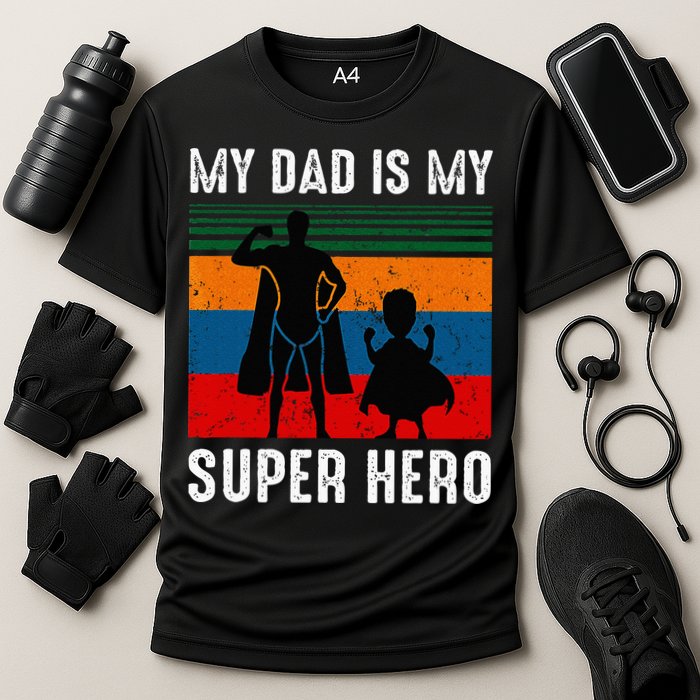 My Dad Is My Super Hero The Company Funny Dad Joke Cooling Performance Crew T-Shirt