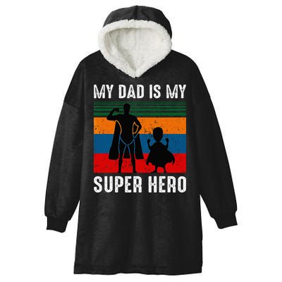 My Dad Is My Super Hero The Company Funny Dad Joke Hooded Wearable Blanket