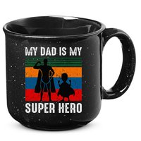 My Dad Is My Super Hero The Company Funny Dad Joke 15oz Campfire Ceramic Mug