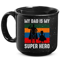 My Dad Is My Super Hero The Company Funny Dad Joke 15oz Campfire Ceramic Mug