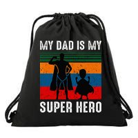 My Dad Is My Super Hero The Company Funny Dad Joke Drawstring Bag